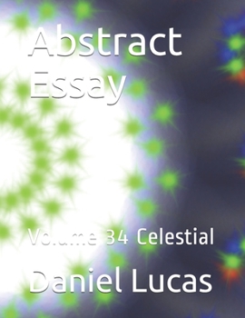 Paperback Abstract Essay: Volume 34 Celestial Book