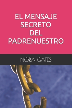 Paperback El Mensaje Secreto del Padrenuestro [Spanish] Book