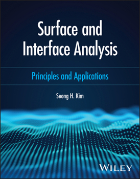 Paperback Surface and Interface Analysis: Principles and Applications Book