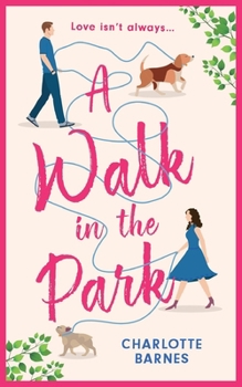 Paperback A Walk in the Park: An utterly hilarious and heartwarming romance for summer 2024 Book