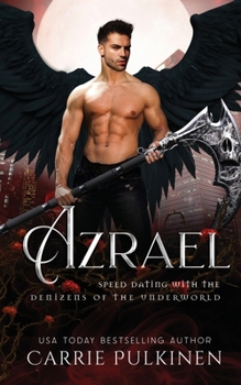 Azrael - Book #3 of the Speed Dating with the Denizens of the Underworld