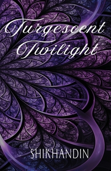 Turgescent Twilight