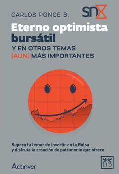 Paperback Eterno optimista bursátil. Y en otros temas (aun) más importantes [Spanish] Book