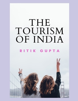 Paperback The Tourism Of India Ritik Gupta Book