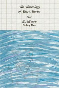 Paperback An Anthology of Short Stories For O. Henry Book