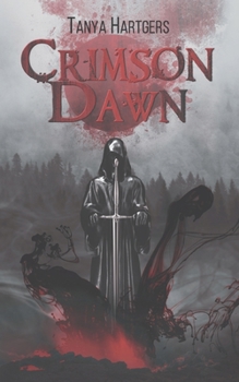 Crimson Dawn - Book #1 of the Crimson-Trilogie