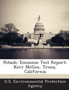 Paperback Potash: Emission Test Report: Kerr McGee, Trona, California Book