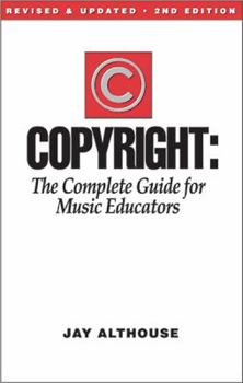 Paperback Copyright: The Complete Guide for Music Educators Book