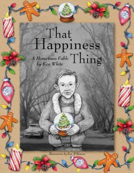 Paperback That Happiness Thing: A Hometown Fable Book