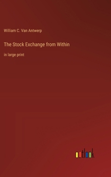 Hardcover The Stock Exchange from Within: in large print Book