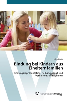 Paperback Bindung bei Kindern aus Einelternfamilien [German] Book