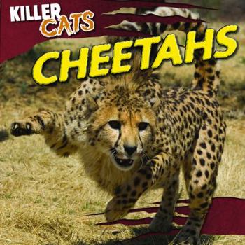 Cheetahs - Book  of the Killer Cats