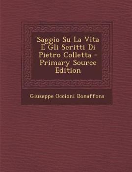 Paperback Saggio Su La Vita E Gli Scritti Di Pietro Colletta [Italian] Book