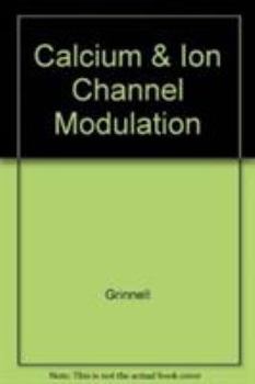 Hardcover Calcium and Ion Channel Modulation Book