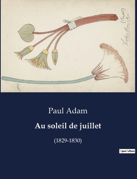 Paperback Au soleil de juillet: (1829-1830) [French] Book