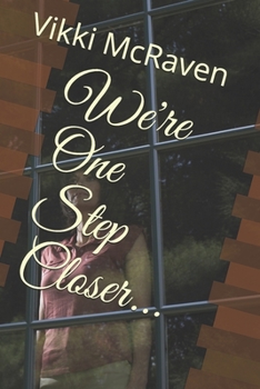 Paperback We're One Step Closer... Book