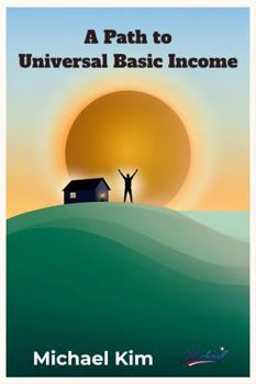 Paperback A Path to Universal Basic Income Book