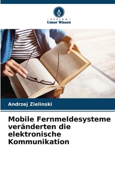 Paperback Mobile Fernmeldesysteme veränderten die elektronische Kommunikation [German] Book