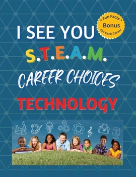 Paperback I See You S.T.E.A.M Career Choices for Technology Book