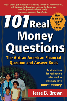 Paperback 101 Real Money Questions: The African American Financial Question and Answer Book