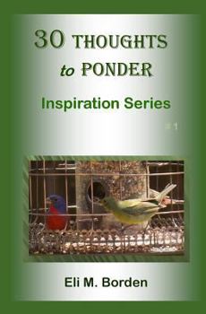 Paperback 30 Thoughts to Ponder: Inspiration Series #1 Book