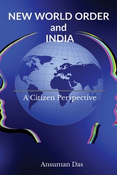 Paperback NEW WORLD ORDER and INDIA: A Citizen Perspective Book