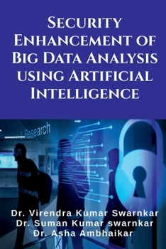 Paperback Security Enhancement of Big Data Analysis using Artificial Intelligence Book