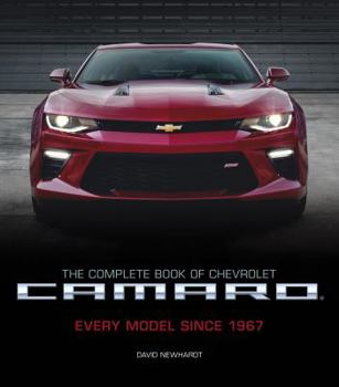 Hardcover The Complete Book of Chevrolet Camaro, 2nd Edition: Every Model Since 1967 Book