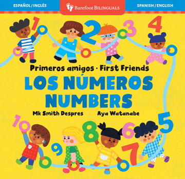 Primeros Amigos: Los Números / First Friends: Numbers