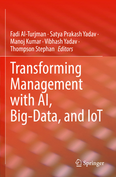 Paperback Transforming Management with Ai, Big-Data, and Iot Book