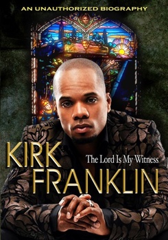 Kirk Franklin: Lord Is My Witness