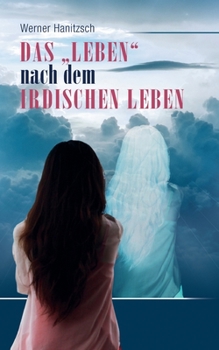 Paperback Das "Leben" nach dem irdischen Leben [German] Book