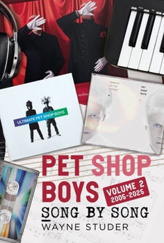 Hardcover Pet Shop Boys: Song by Song: Volume 2 2005-2025 Book