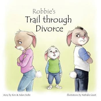Paperback Robbie's Trail through Divorce Book
