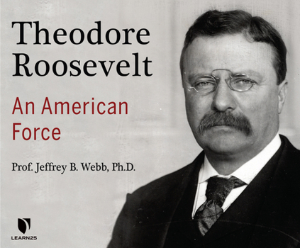 Audio CD Theodore Roosevelt: An American Force Book