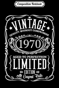 Composition Notebook: 49th Birthday Gift Vintage 1970 49 Years Old  Journal/Notebook Blank Lined Ruled 6x9 100 Pages