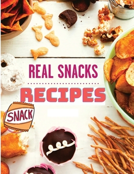 Paperback The Healthy Snack Cookbook including Snacks Recipes Book