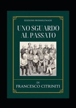 Paperback Uno Sguardo al Passato [Italian] Book