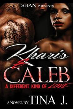 Paperback Kharis and Caleb: A Different Kind of Love Book