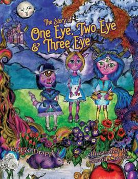 Paperback The Story of One Eye, Two Eye & Three Eye Book