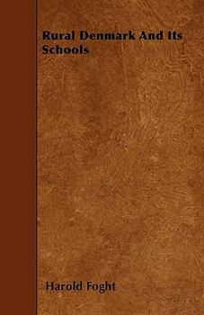 Paperback Rural Denmark And Its Schools Book