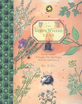 Spiral-bound The Green Wiccan Year: Celebrations, Rituals, Herbal Magic, Kitchen Witchery Book