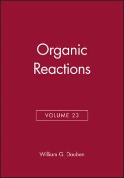 Hardcover Organic Reactions. Volume 23 (Vol 23) Book