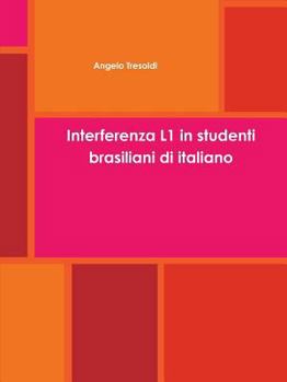 Paperback Interferenza L1 in studenti brasiliani di italiano [Italian] Book
