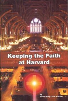 Paperback Keeping the Faith at Harvard: A Memoir Book
