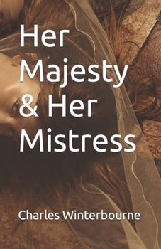 Paperback Her Majesty & Her Mistress Book
