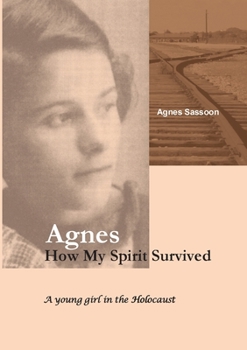 Paperback Agnes. How My Spirit Survived Book