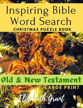 Paperback Inspiring Bible Word Search Christmas Puzzle Book: Old & New Testament (Large Print) [Large Print] Book