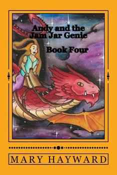 Paperback Andy and the Jam Jar Genie book Four: Off to the Dragon Races! Book