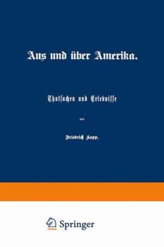 Paperback Aus Und Über Amerika: Thatsachen Und Erlebnisse [German] Book